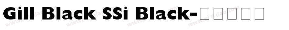 Gill Black SSi Black字体转换